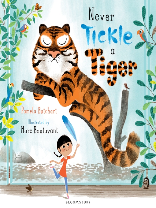 Title details for Never Tickle a Tiger by Pamela Butchart - Wait list